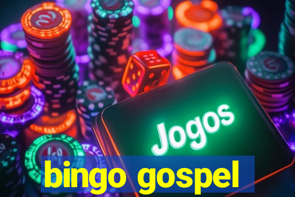 bingo gospel